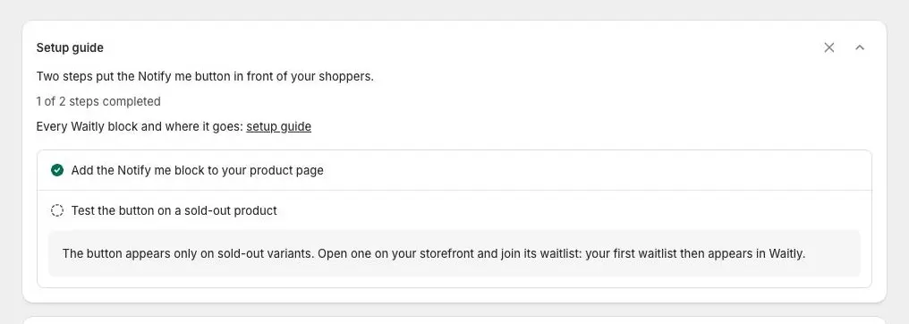 The Setup guide on Waitly’s Home reading 1 of 2 steps completed, with a green tick beside Add the Notify me block to your product page and the second step, Test the button on a sold-out product, still open.
