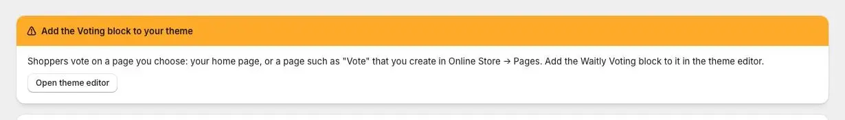 The banner at the top of the Voting page headed Add the Voting block to your theme, saying shoppers vote on a page you choose, with an Open theme editor button.