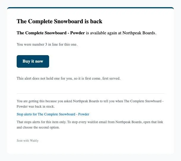 A back-in-stock email from Northpeak Boards on the Free plan, with a bar in the brand color across the top, a Buy it now button in the same color and a small Sent with Waitly line at the end.