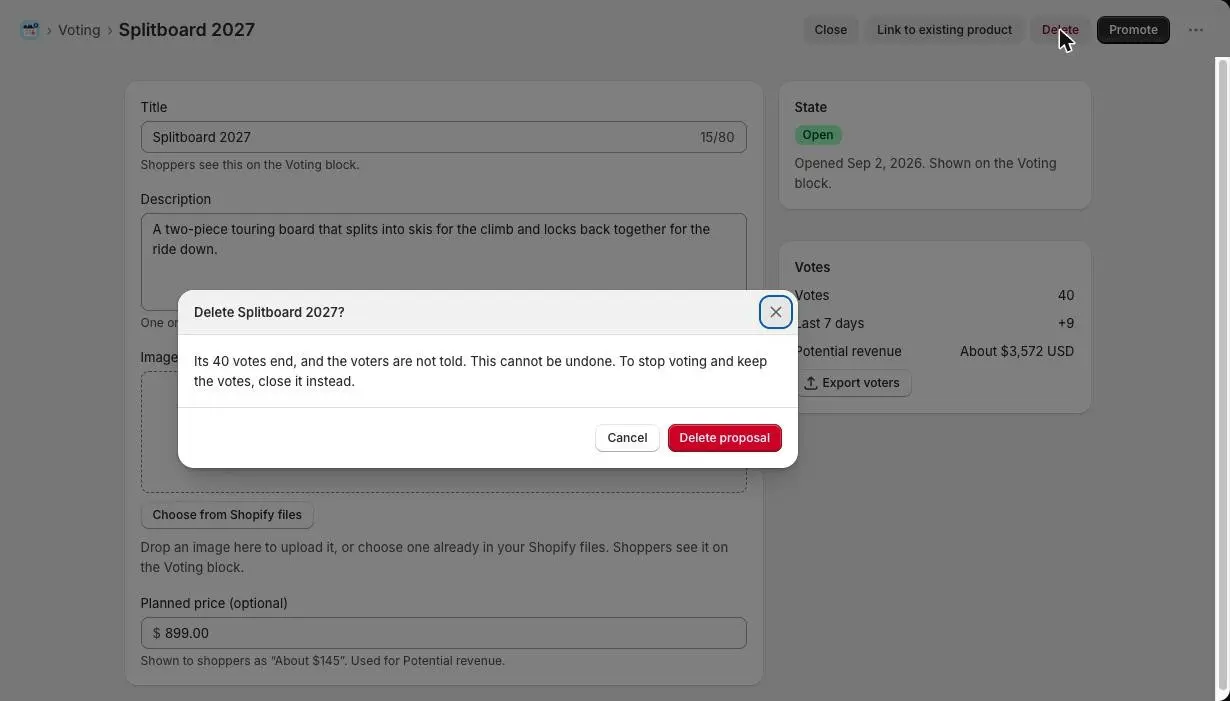 The Delete Splitboard 2027? window, warning that its 40 votes end, the voters are not told and this cannot be undone, with Cancel and Delete proposal buttons.