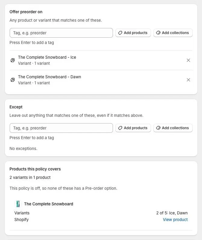 The Offer preorder on card with a tag field, Add products and Add collections buttons and two variants of one product added, then the Except card, then the Products this policy covers card showing 2 variants in 1 product.