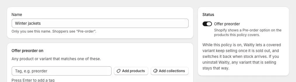 The Status card with the Offer preorder switch turned on and the line “Shopify shows a Pre-order option on the products this policy covers.”
