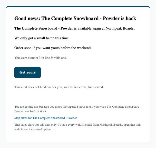A back-in-stock email with the merchant’s own heading, “Good news: The Complete Snowboard - Powder is back”, a two-line message and a Get yours button, around Waitly’s fixed lines.