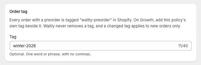 The Order tag card explaining the waitly-preorder tag, with a policy tag typed in the Tag field.