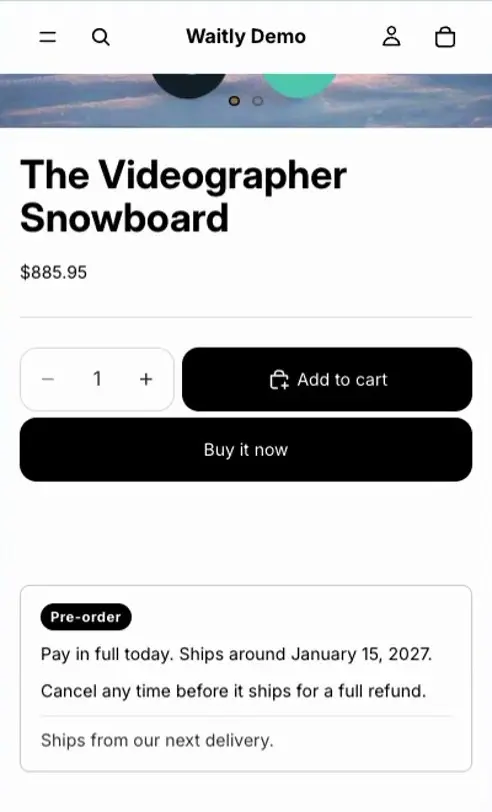 A product page on a phone. Under the Add to cart and Buy it now buttons, the Pre-order block reads Pay in full today. Ships around January 15, 2027, then Cancel any time before it ships for a full refund, then the message Ships from our next delivery.
