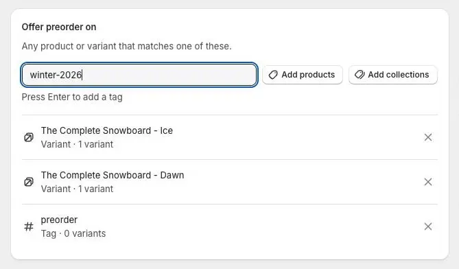 The Offer preorder on card with a tag typed in the tag field, the Add products and Add collections buttons beside it, and a row for the tag “preorder” under two variant rows.