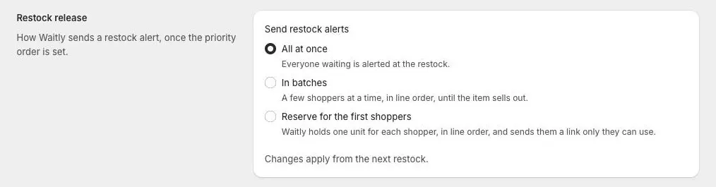 The Restock release section of Waitly Settings with the three choices under Send restock alerts: All at once, In batches and Reserve for the first shoppers.