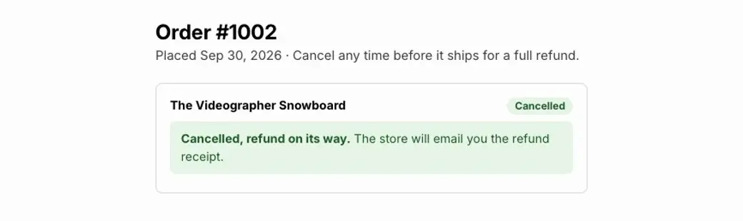 The Keep or cancel page for Order #1002 after cancelling: the item’s card has a Cancelled badge and a green message, Cancelled, refund on its way. The store will email you the refund receipt.
