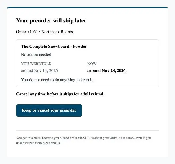 The delay notice email, headed Your preorder will ship later, with a card comparing You were told and Now, and a Keep or cancel your preorder button.