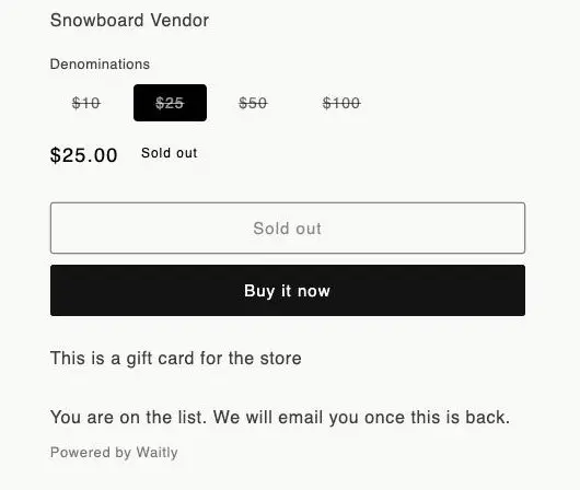 The Gift Card product page after signing up: the Notify me form is gone and in its place is the message You are on the list. We will email you once this is back.
