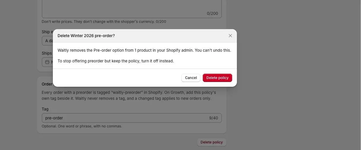 The Delete Winter 2026 pre-order? window saying Waitly removes the Pre-order option from 1 product in your Shopify admin and that you can’t undo this, with Cancel and Delete policy buttons.
